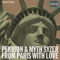 Perrion & Myth Syzer: From Paris With Love